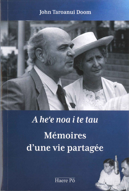 Il a publié en octobre dernier ses "Mémoires d’une vie partagée - A he’e noa i te tau", un ouvrage autobiographique, comme un dernier au revoir.