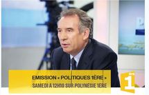 François Bayrou s'exprimera sur les outremer samedi à 12h10 sur Polynésie 1ère