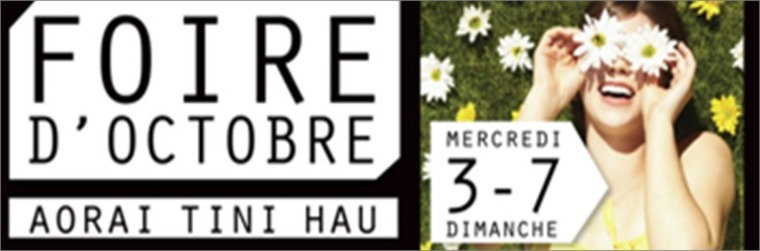 19ième Foire d'Octobre à la salle Aorai Tinihau du 3 au 7 octobre