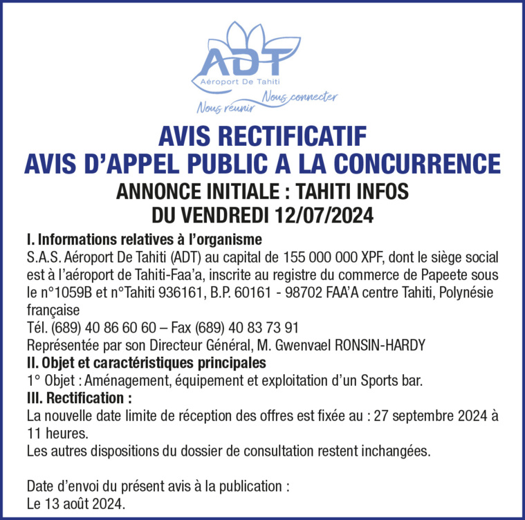 AÉROPORT DE TAHITI - AVIS RECTIFICATIF SUR L'AVIS D'APPEL PUBLIC À LA CONCURRENCE CONCERNANT L'AMÉNAGEMENT, ÉQUIPEMENT ET EXPLOITATION D’UN SPORTS BAR