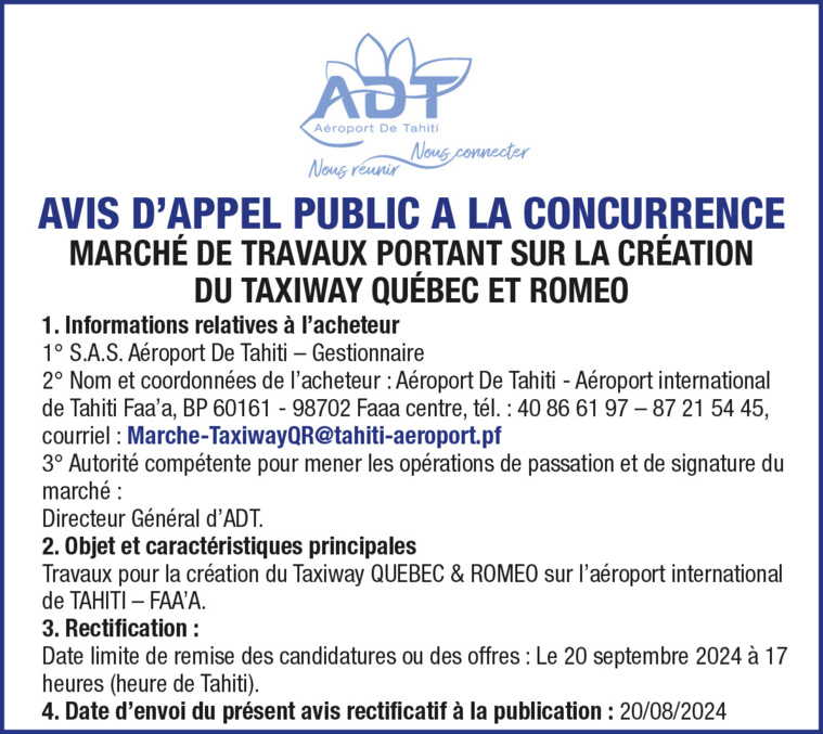 AVIS D'APPEL PUBLIC A LA CONCURRENCE - MARCHE DE TRAVAUX PORTANT SUR LA CREATION DU TAXIWAY QUEBEC ET ROMEO