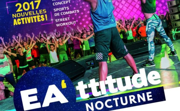 Fitness - La nocturne EA’TTITUDE 2017, c’est vendredi