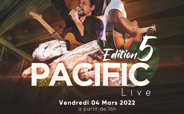 Une 5e édition de la Pacific Live festive