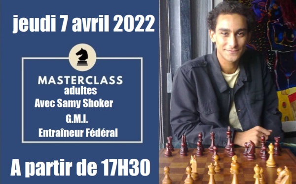 Le GMI d’échecs Samy Shoker en masterclass au fenua