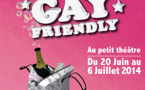 « Gay Friendly », une comédie pétillante, pleine de rebondissements au Petit Théâtre à partir du 20 juin