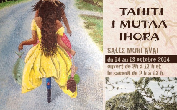 Expo: « Tahiti d’antan–Tahiti i mutaa ihora » à la maison de la culture