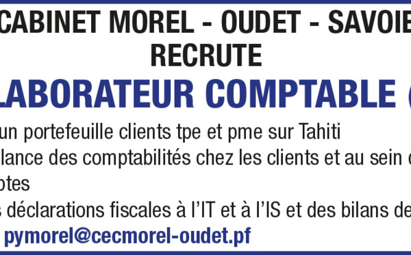 LE CABINET D'EXPERTISE COMPTABLE MOREL &amp; OUDET RECRUTE UN COLLABORATEUR COMPTABLE (F/H)