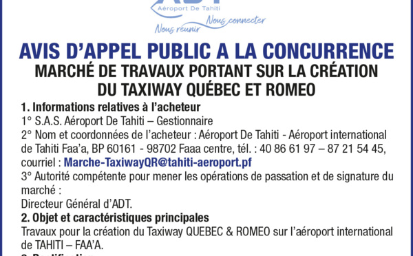 AVIS D'APPEL PUBLIC A LA CONCURRENCE - MARCHE DE TRAVAUX PORTANT SUR LA CREATION DU TAXIWAY QUEBEC ET ROMEO