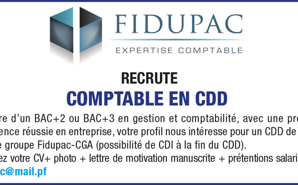 FIDUPAC RECRUTE UN(E) COMPTABLE EN CDD: TITULAIRE D'UN BAC +2 OU BAC+3 EN GESTION ET COMPTABILITÉ