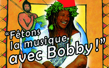 Vis ta Ville : « Fêtons la Musique avec Bobby !» le 22 Juin