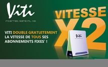 Viti fête son 2 000ème client et double (lui aussi) la vitesse de son offre Internet fixe