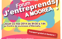 Forum "J'entreprends à Moorea !" le jeudi 22 mai à Afareaitu