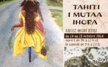 Expo: « Tahiti d’antan–Tahiti i mutaa ihora » à la maison de la culture