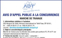 L’AÉROPORT DE TAHITI LANCE UN AVIS D'APPEL PUBLIC A LA CONCURRENCE: MARCHE DE TRAVAUX POUR LA RÉFECTION DES POSTES GROS PORTEURS P2, P0 ET P1.